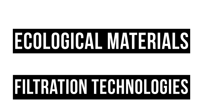 the alliance between ecological materials and the best biological filtration technologies